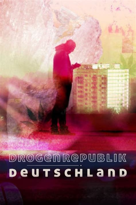 Drogenrepublik – Wie Deutschland die Zukunft verliert